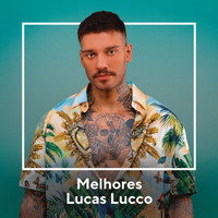 Lucas Lucco - Melhores Lucas Lucco