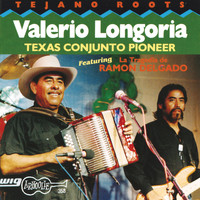 Valerio Longoria - Texas Conjunto Pioneer
