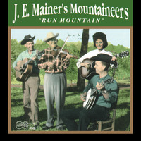 J.E. Mainer's Mountaineers - Run Mountain