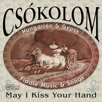 Csókolom - May I Kiss Your Hand