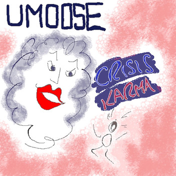 Umoose - Crisis Karma