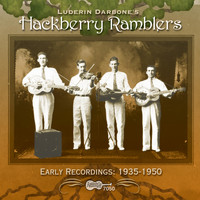 Hackberry Ramblers - Early Recordings: 1935-1950