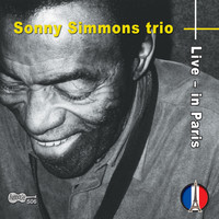 Sonny Simmons - Live in Paris