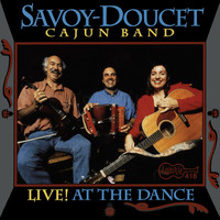 Savoy-Doucet Cajun Band - Live! at the Dance