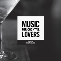 Nathan Haines - Music for Cocktail Lovers