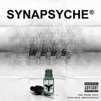 Synapsyche - Meds (Explicit)