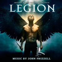 John Frizzell - Legion (Original Motion Picture Soundtrack)