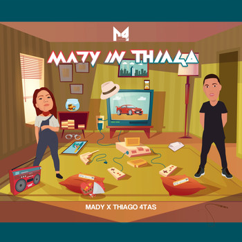 Thiago 4Tas & Mady Oficial - Mady In Thiago (Explicit)