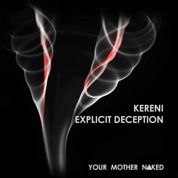 Kereni - Explicit Deception