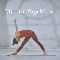 Massage Therapy Music, Yoga Music and Yoga - Mindful Yoga Music