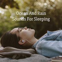 Ocean Waves For Sleep, White! Noise and Nature Sounds for Sleep and Relaxation - Ocean And Rain Sounds For Sleeping