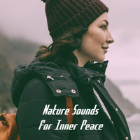 White Noise Research, Sounds of Nature Relaxation and Nature Sounds Artists - Nature Sounds for Inner Peace