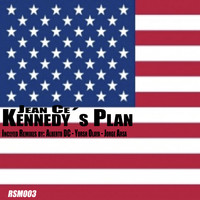 Jean Ce - Kennedy's Plan