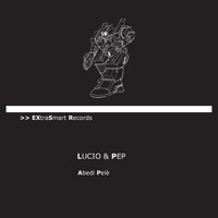 Lucio & Pep - Adedi Pele