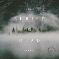 Darran Haynes - Buried and Dead