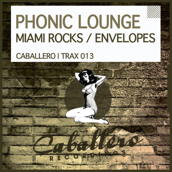 Phonic Lounge - Miami Rocks / Envelopes