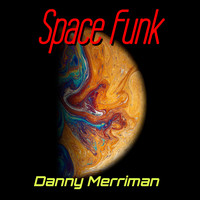 Danny Merriman - Space Funk