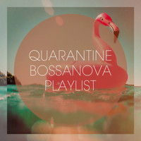 Bossa Cafe en Ibiza, Bossa Nova Lounge Orchestra, Bossa Nova - Quarantine Bossanova Playlist