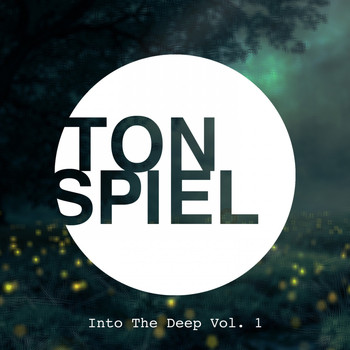 Various Artists - Tonspiel - Into the Deep, Vol. 1