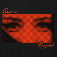 Lowphat - Bounce