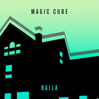 Magic Cube - Baila