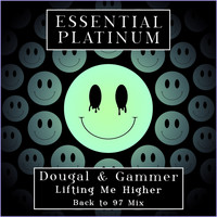 Dougal and Gammer - Lifting Me Higher (Back to 97 Mix)