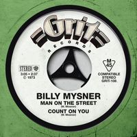 Billy Mysner - Man On The Street / Count On You