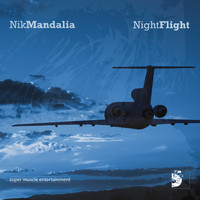 Nik Mandalia - NightFlight