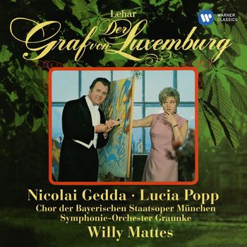 Lucia Popp, Nicolai Gedda, Symphonie-Orchester Graunke & Willy Mattes - Lehár: Der Graf von Luxemburg