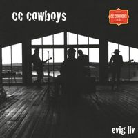 CC Cowboys - Evig Liv (2020 Remaster)