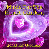 Jonathan Goldman - Music for the Heart Chakra