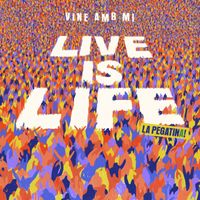 La Pegatina - Live Is Life (Vine amb mi)