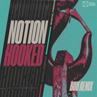 Notion - Hooked (Bou Remix [Explicit])