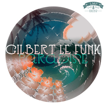 Gilbert Le Funk - Paradise