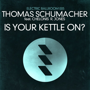 Thomas Schumacher - Is Your Kettle On?