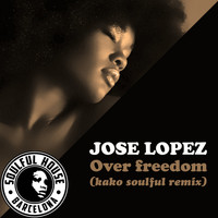 Jose Lopez - Over Freedom
