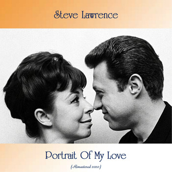 Steve Lawrence - Portrait Of My Love (Remastered 2020)