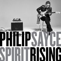 Philip Sayce - Spirit Rising