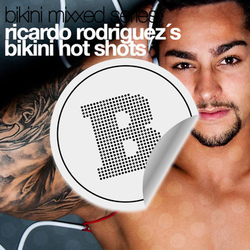Ricardo Rodriguez - Ricardo Rodriguez's Bikini Hot Shots (Explicit)