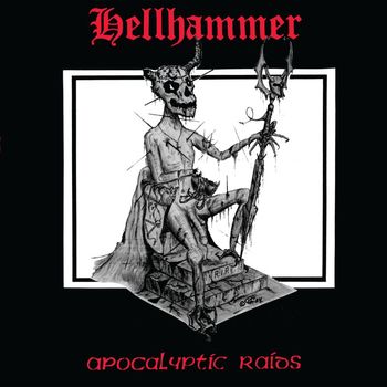 Hellhammer - Apocalyptic Raids (2020 Remaster)
