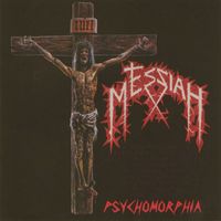 Messiah - Psychomorphia