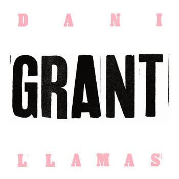 Dani Llamas - Grant (Explicit)