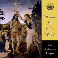 The Ambrosian Singers - Music For Holy Week