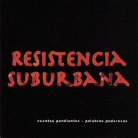 Resistencia Suburbana - Cuentas Pendientes Palabras Poderosas (Explicit)