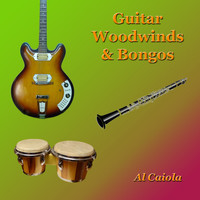 Al Caiola - Guitars, Woodwinds & Bongos
