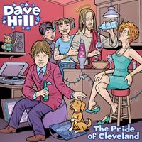 Dave Hill - The Pride of Cleveland (Explicit)