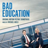 Michael Abels - Bad Education (Original Motion Picture Soundtrack)