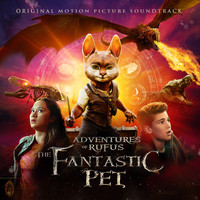 David Stone Hamilton - Adventure of Rufus: The Fantastic Pet (Original Motion Picture Soundtrack)