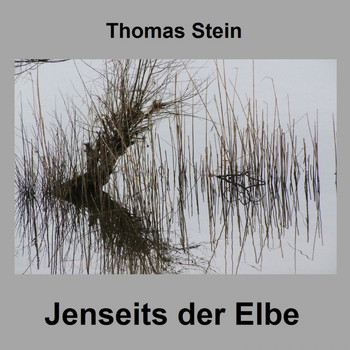 Thomas Ralf Stein - Jenseits der Elbe