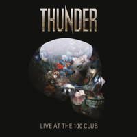 Thunder - Live at the 100 Club